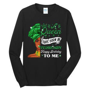 Queens Are Born In February February Birthday Wo Tall Long Sleeve T-Shirt