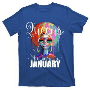 Queens Are Born In January Birthday Gift Funny Gift T-Shirt