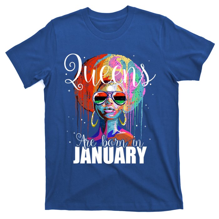 Queens Are Born In January Birthday Gift Funny Gift T-Shirt