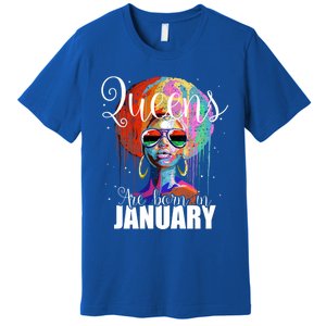 Queens Are Born In January Birthday Gift Funny Gift Premium T-Shirt