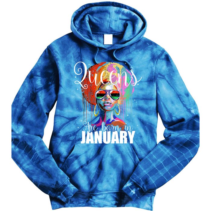 Queens Are Born In January Birthday Gift Funny Gift Tie Dye Hoodie