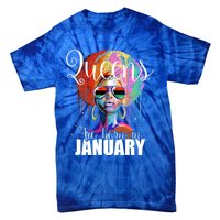 Queens Are Born In January Birthday Gift Funny Gift Tie-Dye T-Shirt