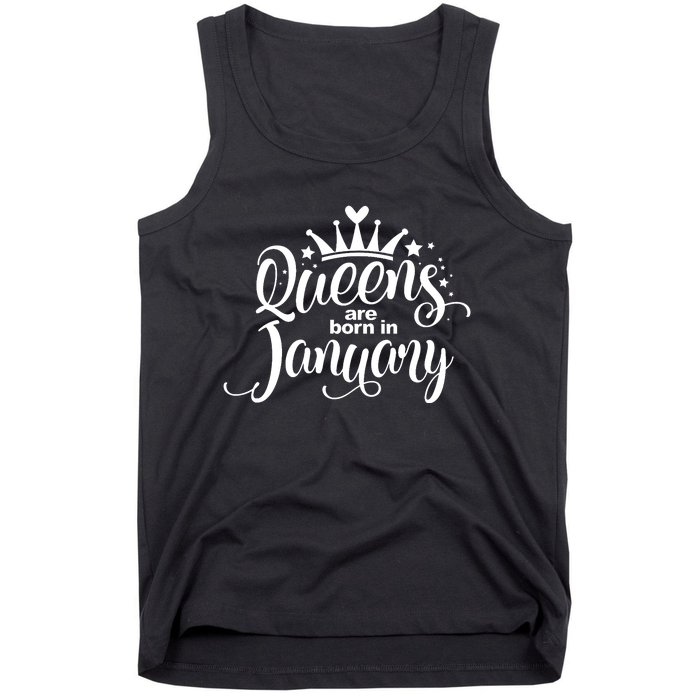 Queens Are Born In January Birthday Tank Top