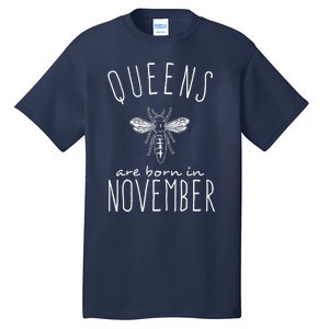 Queens Are Born In November Tall T-Shirt