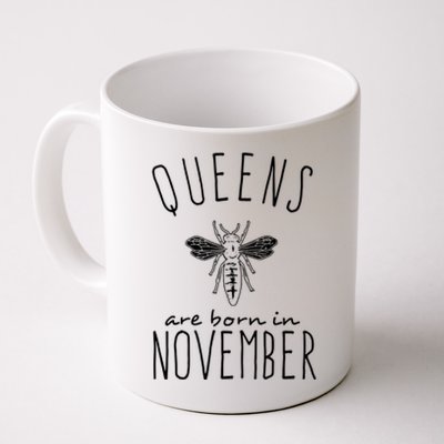 Queens Are Born In November Coffee Mug