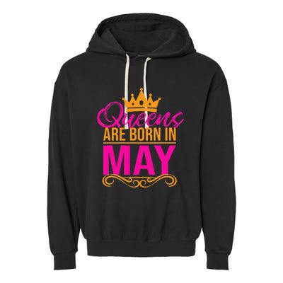 Queens Are Born in May Birthday Month Tee Garment-Dyed Fleece Hoodie