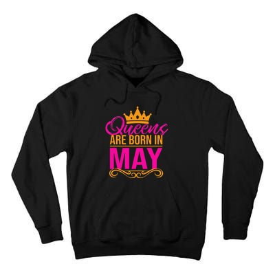 Queens Are Born in May Birthday Month Tee Tall Hoodie