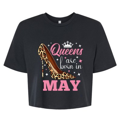 Queens are Born in May Funny May Birthday Bella+Canvas Jersey Crop Tee