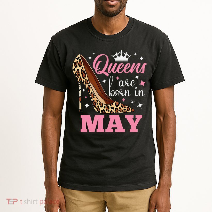 Queens are Born in May Funny May Birthday Tall T-Shirt