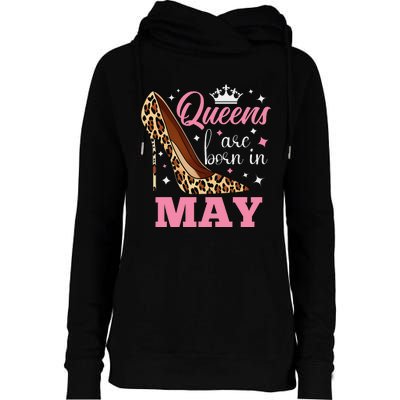 Queens are Born in May Funny May Birthday Womens Funnel Neck Pullover Hood