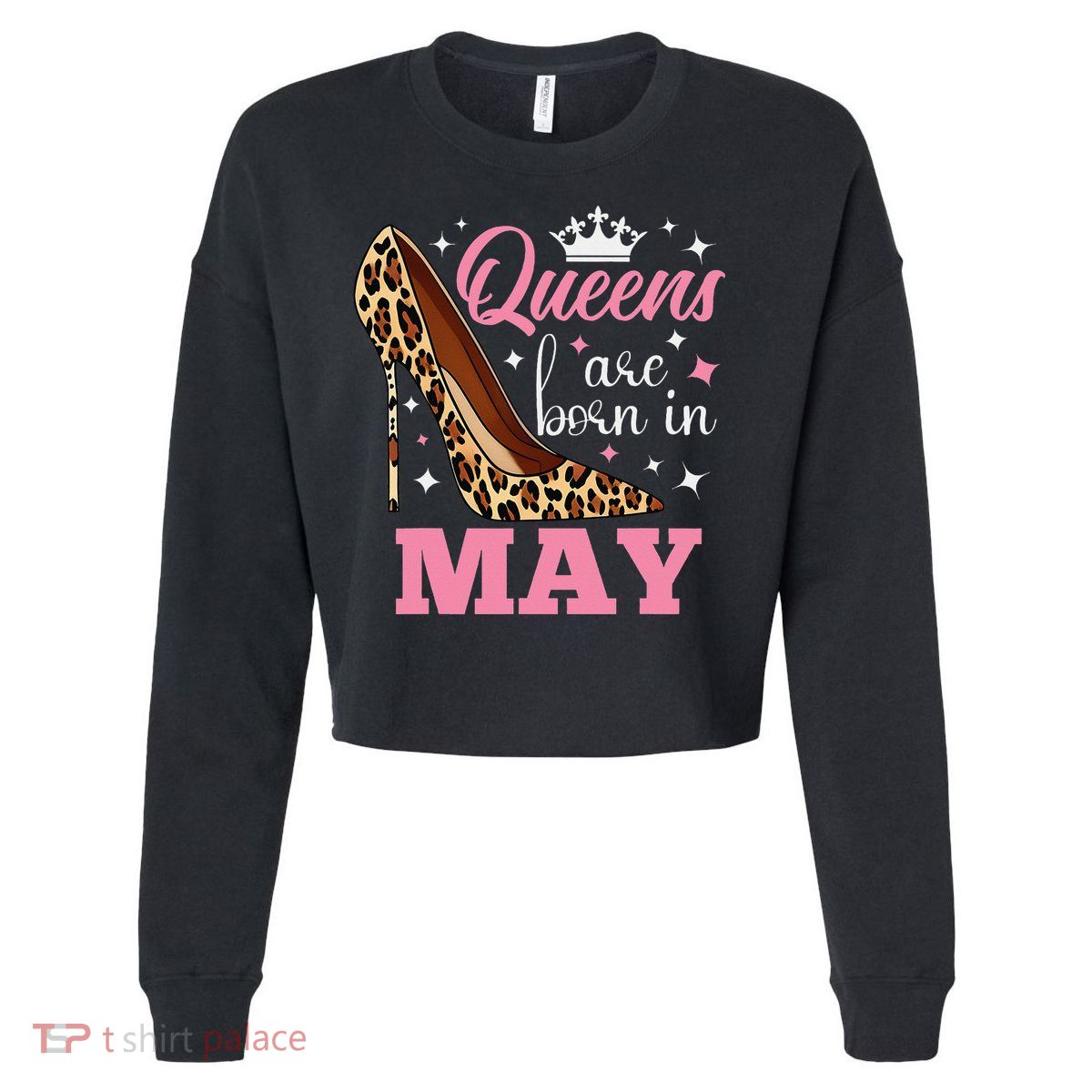 Queens are Born in May Funny May Birthday Cropped Pullover Crew
