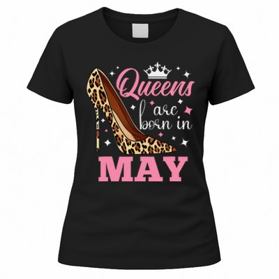 Queens are Born in May Funny May Birthday Women's T-Shirt