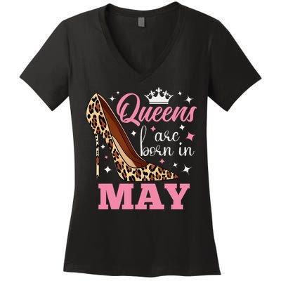 Queens are Born in May Funny May Birthday Women's V-Neck T-Shirt