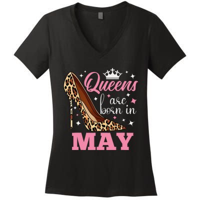 Queens are Born in May Funny May Birthday Women's V-Neck T-Shirt