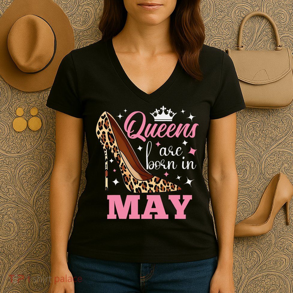 Queens are Born in May Funny May Birthday Women's V-Neck T-Shirt