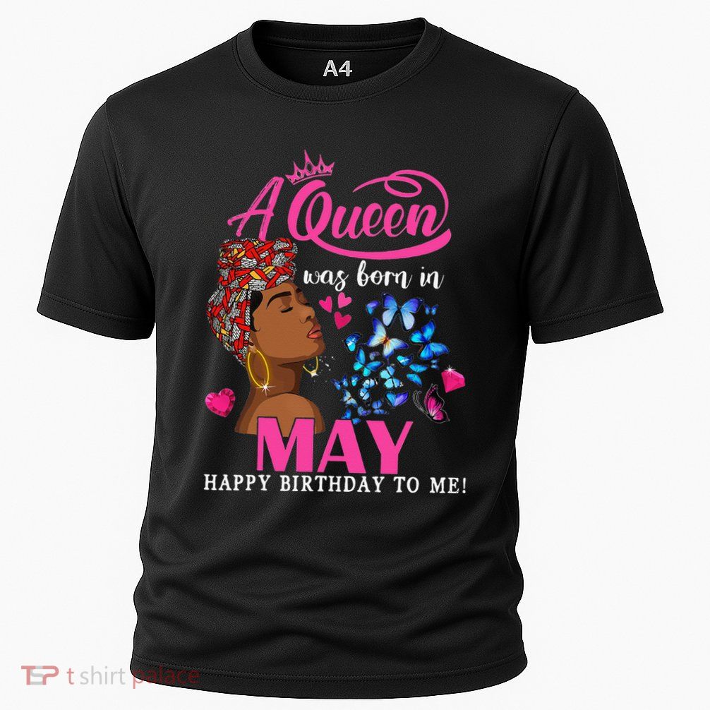 Queens Are Born In May Gift Funny May Birthday wo Performance Shirt