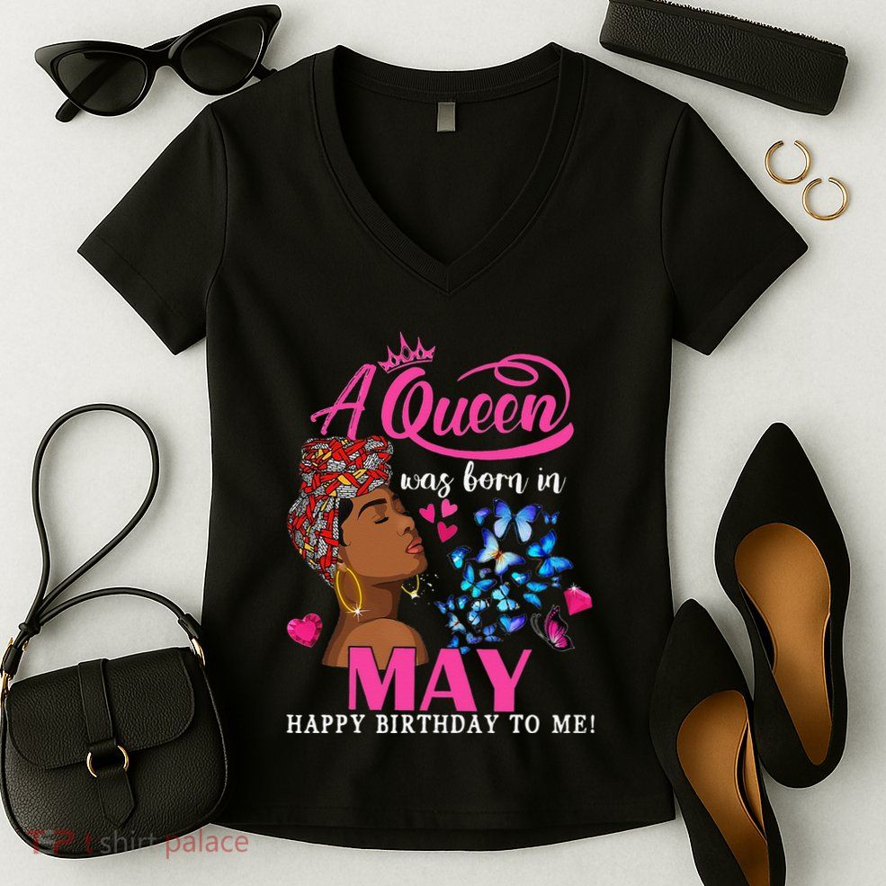 Queens Are Born In May Gift Funny May Birthday wo Women's V-Neck T-Shirt