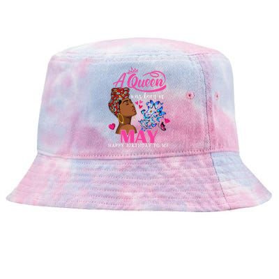 Queens Are Born In May Gift Funny May Birthday wo Tie-Dyed Bucket Hat