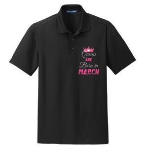 Queens Are Born In March Distressed Birthday Gift Dry Zone Grid Polo