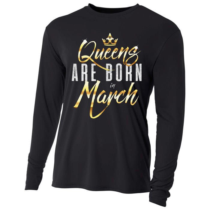 Queens Are Born In March Birthday Gift Wo Cooling Performance Long Sleeve Crew