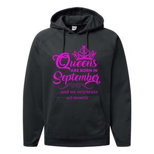 Queens Are Born in September and We Celebrate all Month Performance Fleece Hoodie