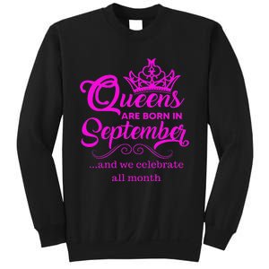 Queens Are Born in September and We Celebrate all Month Sweatshirt