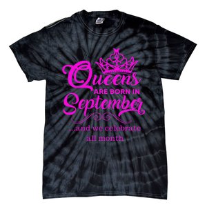 Queens Are Born in September and We Celebrate all Month Tie-Dye T-Shirt