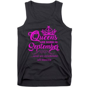 Queens Are Born in September and We Celebrate all Month Tank Top