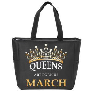 Queens Are Born In March Design Cute Birthday Gift Zip Tote Bag