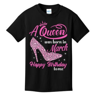 Queens Are Born In March Gift Funny March Birthday wo Kids T-Shirt