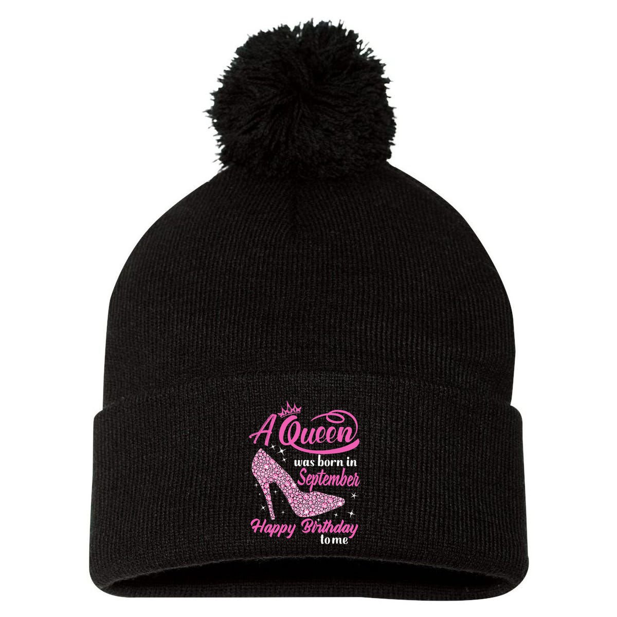 Queens Are Born In September Gift Funny September Birthday Pom Pom 12in Knit Beanie