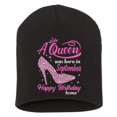 Queens Are Born In September Gift Funny September Birthday Short Acrylic Beanie