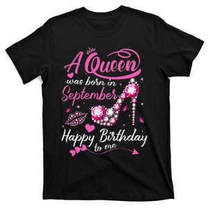 Queens Are Born In September Gift September Birthday T-Shirt