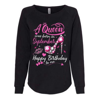 Queens Are Born In September Gift September Birthday Womens California Wash Sweatshirt