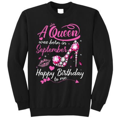 Queens Are Born In September Gift September Birthday Tall Sweatshirt