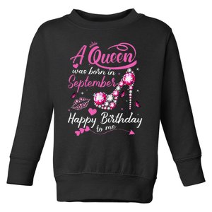 Queens Are Born In September Gift September Birthday Toddler Sweatshirt