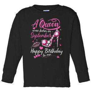 Queens Are Born In September Gift September Birthday Toddler Long Sleeve Shirt