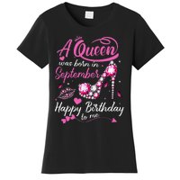 Queens Are Born In September Gift September Birthday Women's T-Shirt