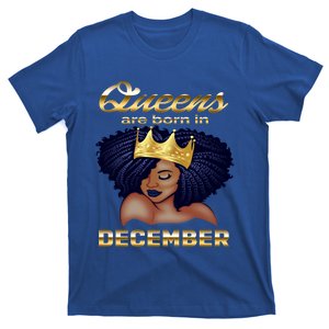 Queens Are Born In December Birthday Funny Gift For Black T-Shirt