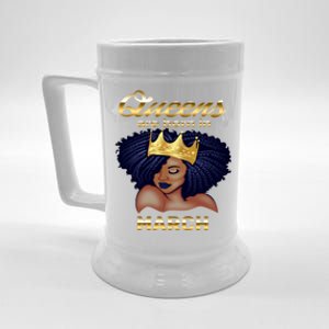 Queens Are Born In March Birthday Gift For Black Gift Beer Stein