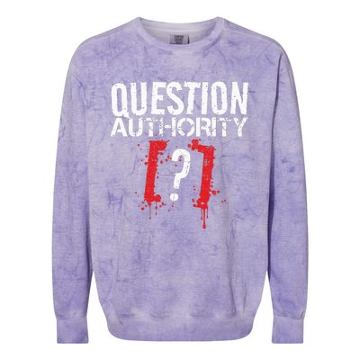 Question Authority Free Speech Political Activism Freedom  Colorblast Crewneck Sweatshirt