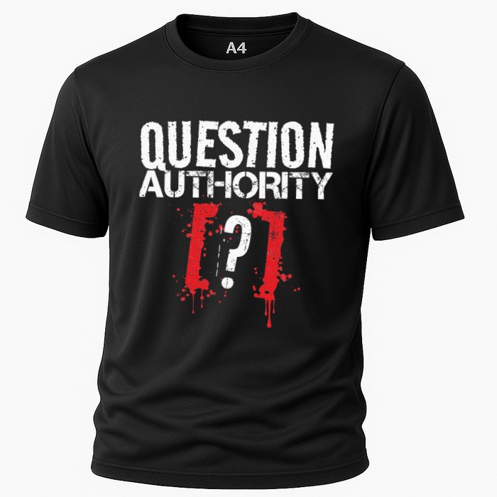 Question Authority Free Speech Political Activism Freedom  Cooling Performance Crew T-Shirt