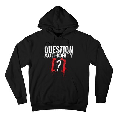 Question Authority Free Speech Political Activism Freedom  Hoodie