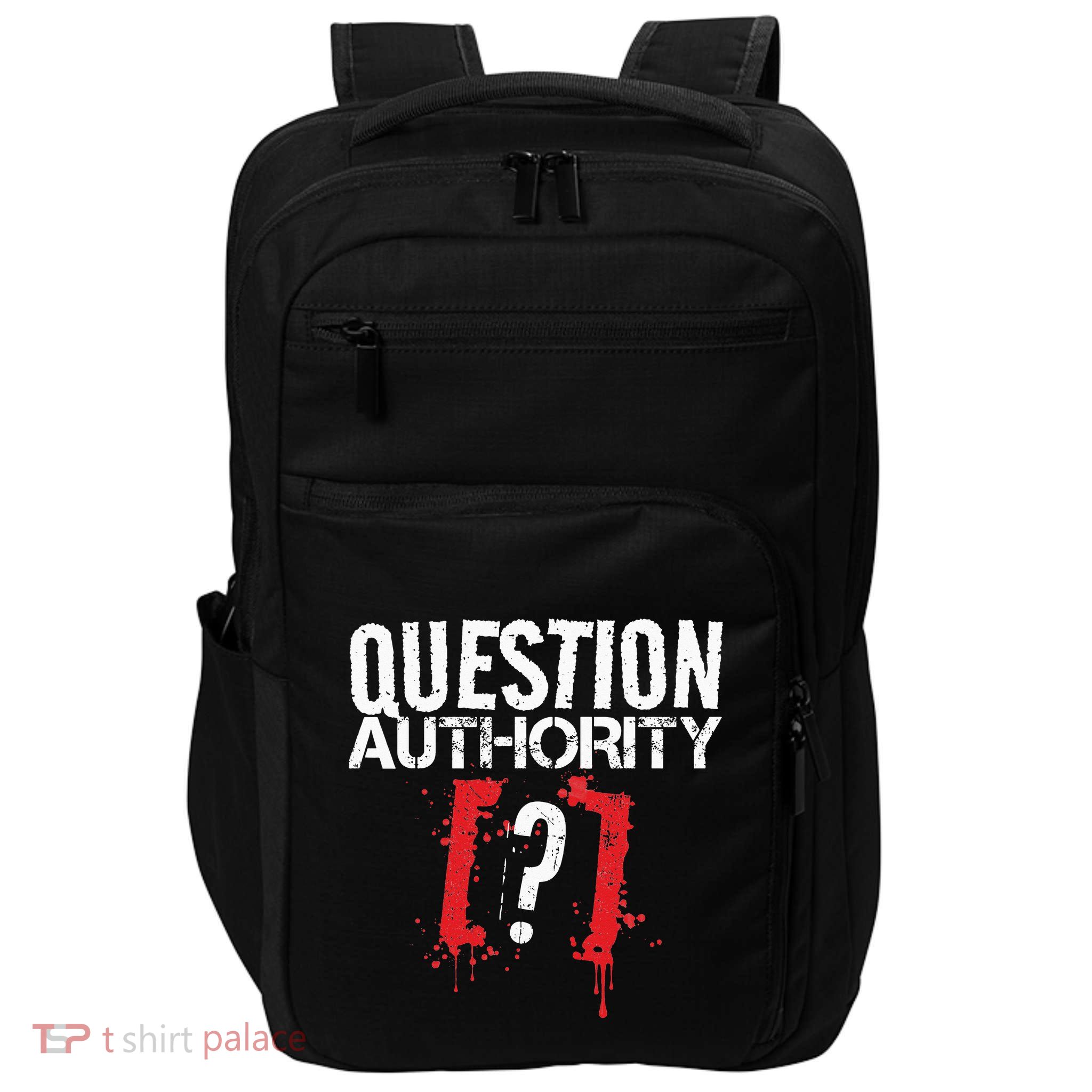 Question Authority Free Speech Political Activism Freedom  Impact Tech Backpack