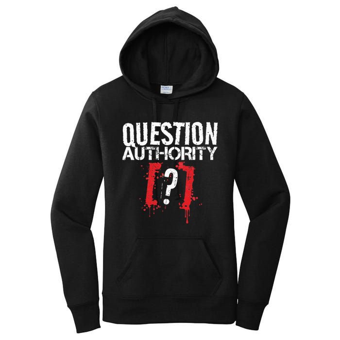 Question Authority Free Speech Political Activism Freedom  Women's Pullover Hoodie