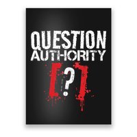 Question Authority Free Speech Political Activism Freedom  Poster