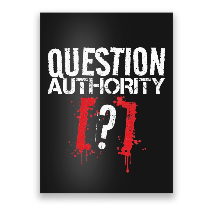 Question Authority Free Speech Political Activism Freedom  Poster