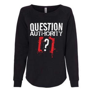 Question Authority Free Speech Political Activism Freedom  Womens California Wash Sweatshirt