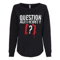 Question Authority Free Speech Political Activism Freedom  Womens California Wash Sweatshirt