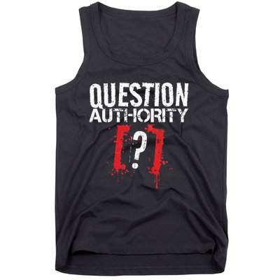 Question Authority Free Speech Political Activism Freedom  Tank Top